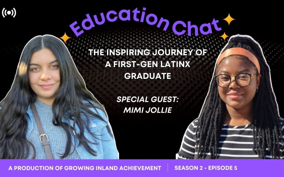 Education Chat: The Inspiring Journey of a First-Gen Latinx Graduate