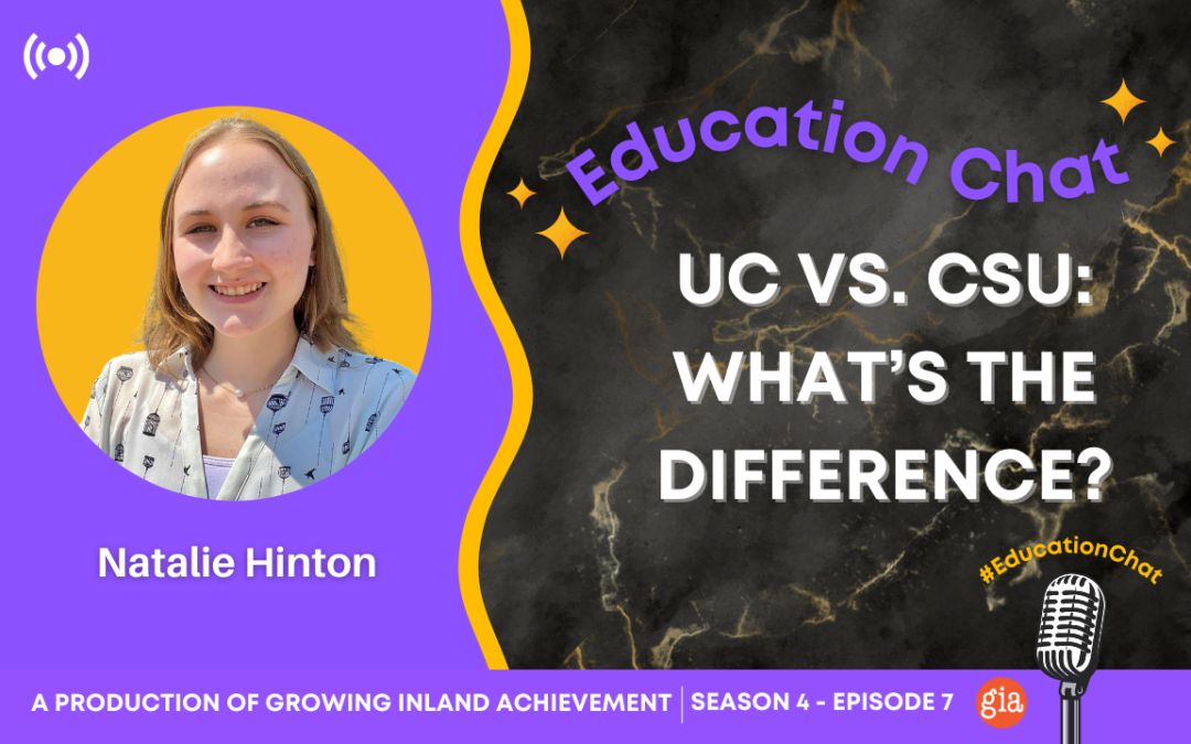 Education Chat: UCs vs. CSUs: What’s the Difference?